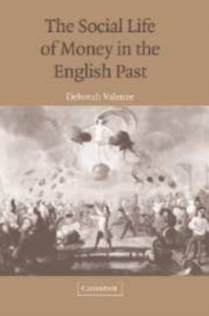 The Social Life of Money in the English Past