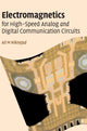 Book cover of: Electromagnetics for High-Speed Analog and Digital Communication Circuits. By: Ali M. Niknejad