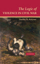 Book cover of: Logic of Violence in Civil War