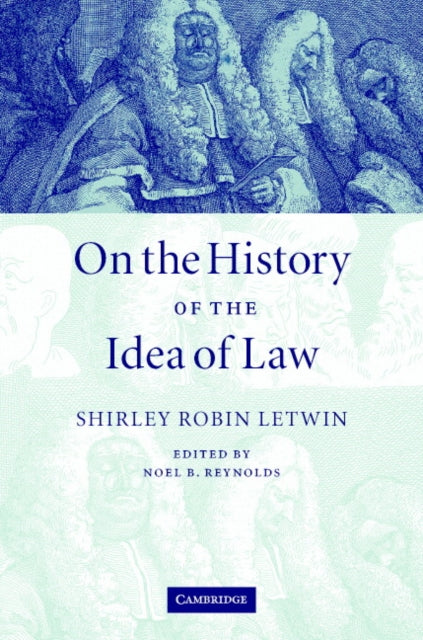 Book cover of: On the History of the Idea of Law. By: Shirley Robin Letwin