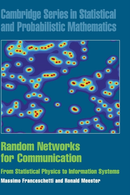 Book cover of: Random Networks for Communication. By: Massimo Franceschetti