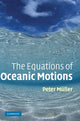 Book cover of: Equations of Oceanic Motions. By: Peter Müller