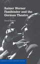 Book cover of: Rainer Werner Fassbinder and the German Theatre. By: David Barnett