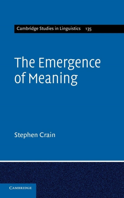 Book cover of: Emergence of Meaning. By: Stephen Crain