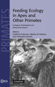 Book cover of: Feeding Ecology in Apes and Other Primates