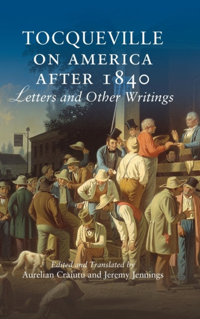 Book cover of: Tocqueville on America after 1840. By: Alexis de Tocqueville