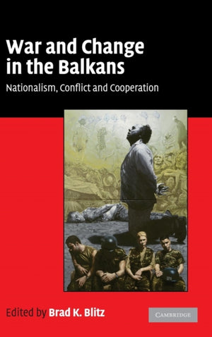 War and Change in the Balkans