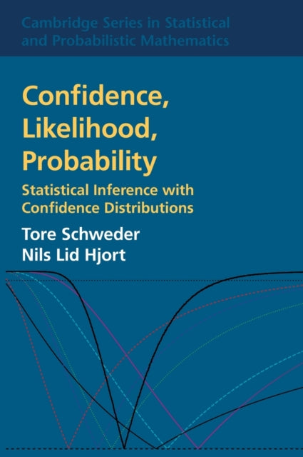 Book cover of: Confidence, Likelihood, Probability. By: Tore Schweder