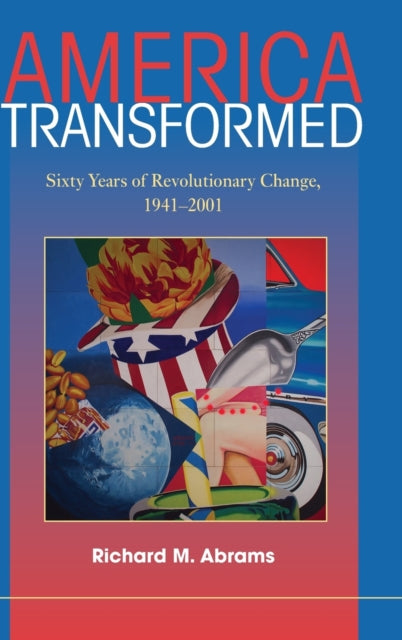 Book cover of: America Transformed. By: Richard M. Abrams