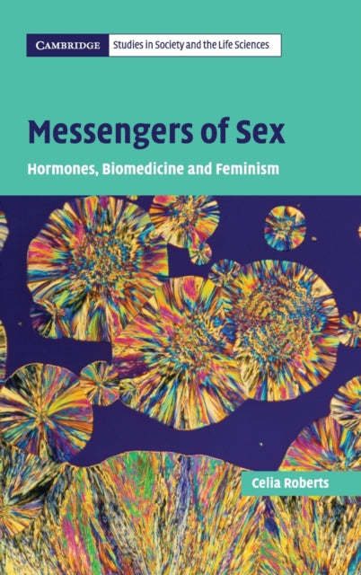 Book cover of: Messengers of Sex. By: Celia Roberts