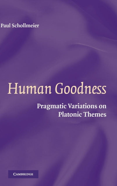 Book cover of: Human Goodness. By: Paul Schollmeier
