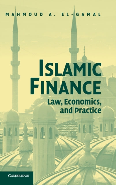 Book cover of: Islamic Finance. By: Mahmoud A. El-Gamal