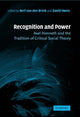 Book cover of: Recognition and Power. By: Bert van den Brink