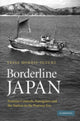 Book cover of: Borderline Japan. By: Tessa Morris-Suzuki