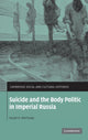 Book cover of: Suicide and the Body Politic in Imperial Russia. By: Susan K. Morrissey