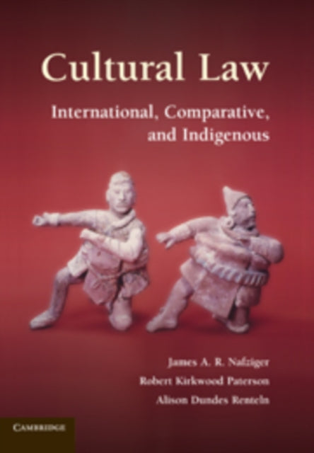 Book cover of: Cultural Law. By: James A. R. Nafziger
