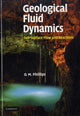 Book cover of: Geological Fluid Dynamics. By: O. M. Phillips, Owen M. Phillips