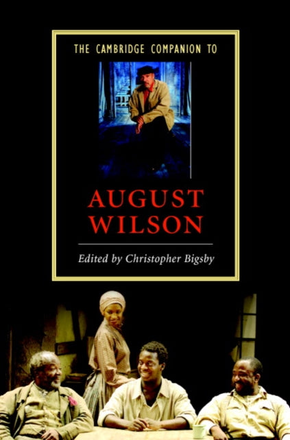 The Cambridge Companion to August Wilson