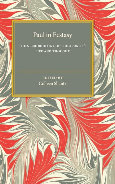 Book cover of: Paul in Ecstasy. By: Colleen Shantz