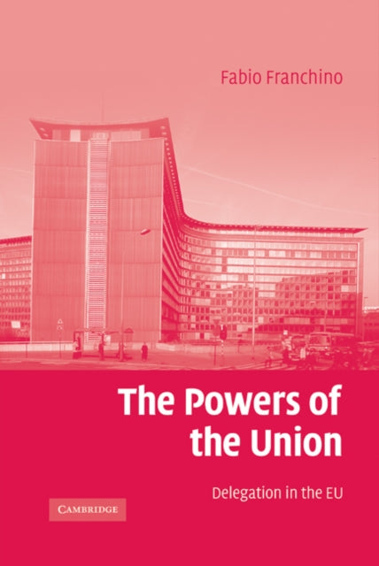 Book cover of: Powers of the Union. By: Fabio Franchino