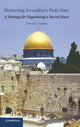Book cover of: Protecting Jerusalem's Holy Sites. By: David E. Guinn