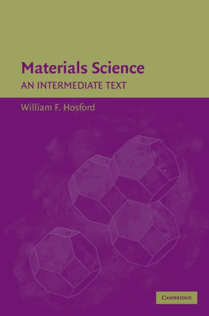 Book cover of: Materials Science. By: William F. Hosford
