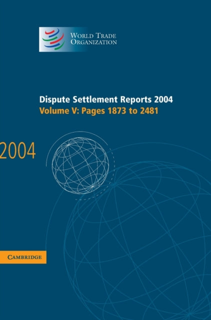 Book cover of: Dispute Settlement Reports 2004. By: World Trade Organization