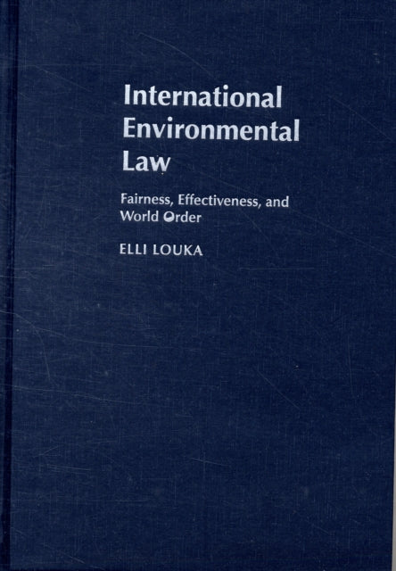 Book cover of: International Environmental Law. By: Elli Louka