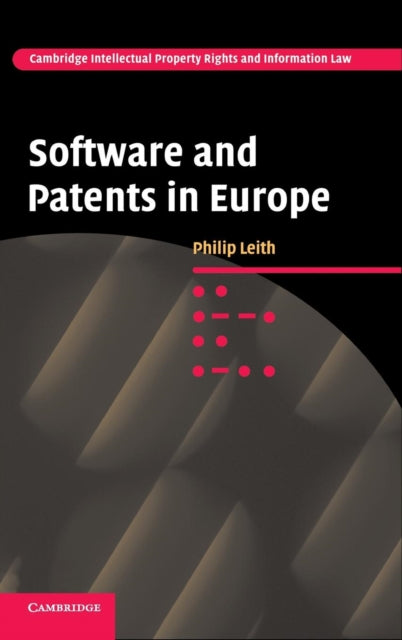 Book cover of: Software and Patents in Europe. By: Philip Leith