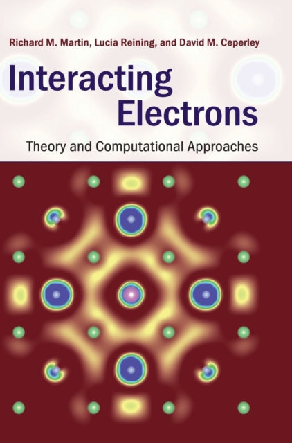 Book cover of: Interacting Electrons. By: Richard M. Martin