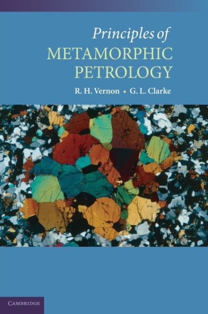 Book cover of: Principles of Metamorphic Petrology. By: R. H. Vernon