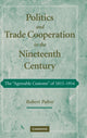 Book cover of: Politics and Trade Cooperation in the Nineteenth Century. By: Robert Pahre