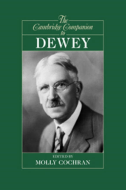 Book cover of: Cambridge Companion to Dewey