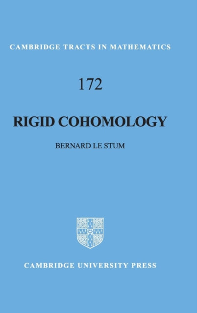Book cover of: Rigid Cohomology. By: Bernard Le Stum