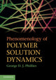 Book cover of: Phenomenology of Polymer Solution Dynamics. By: George D. J. Phillies, George Phillies