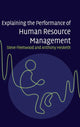 Book cover of: Explaining the Performance of Human Resource Management. By: Steve Fleetwood