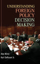 Book cover of: Understanding Foreign Policy Decision Making. By: Alex Mintz
