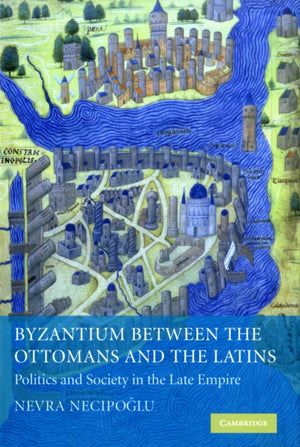 Byzantium between the Ottomans and the Latins