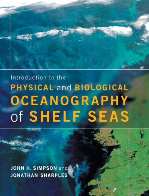 Book cover of: Introduction to the Physical and Biological Oceanography of Shelf Seas