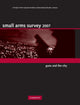Book cover of: Small Arms Survey 2007. By: Geneva Small Arms Survey