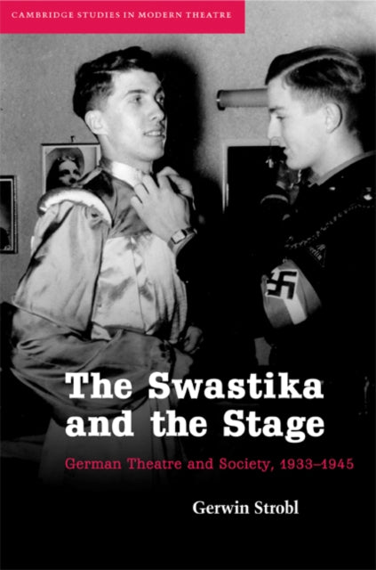 Book cover of: Swastika and the Stage. By: Gerwin Strobl