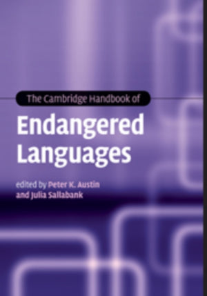 The Cambridge Handbook of Endangered Languages