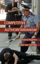 Book cover of: Competitive Authoritarianism. By: Steven Levitsky