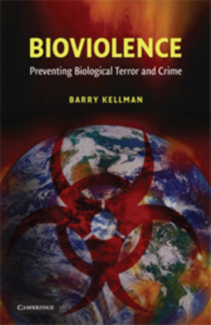 Book cover of: Bioviolence. By: Barry Kellman