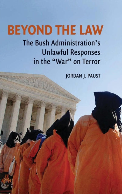 Book cover of: Beyond the Law. By: Jordan J. Paust