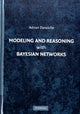 Book cover of: Modeling and Reasoning with Bayesian Networks. By: Adnan Darwiche