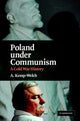 Book cover of: Poland under Communism. By: Anthony Kemp-Welch