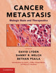 Book cover of: Cancer Metastasis. By: David Lyden
