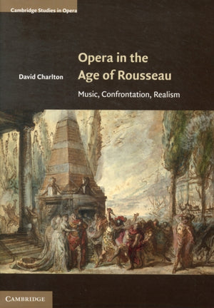 Opera in the Age of Rousseau