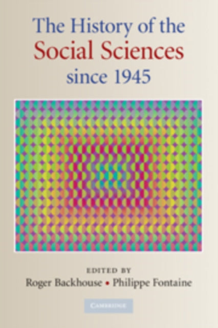 Book cover of: History of the Social Sciences since 1945. By: Roger Backhouse